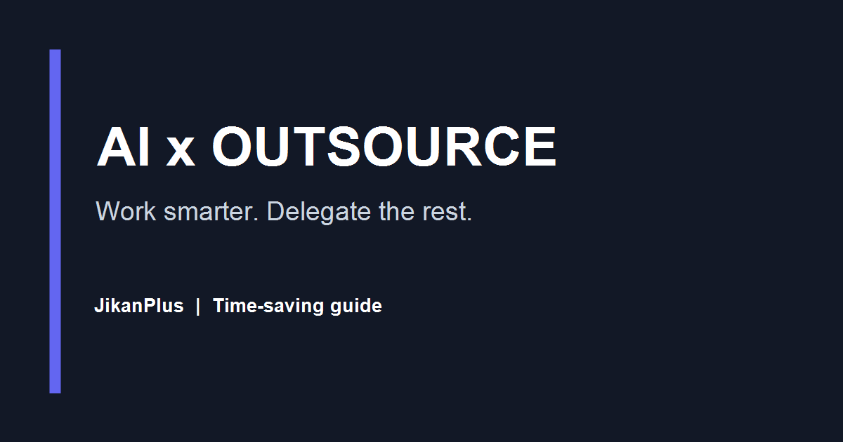 AI outsourcing and time-saving guide by JikanPlus